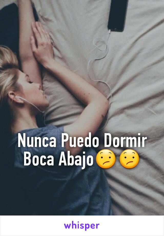 Nunca Puedo Dormir Boca Abajo😕😕