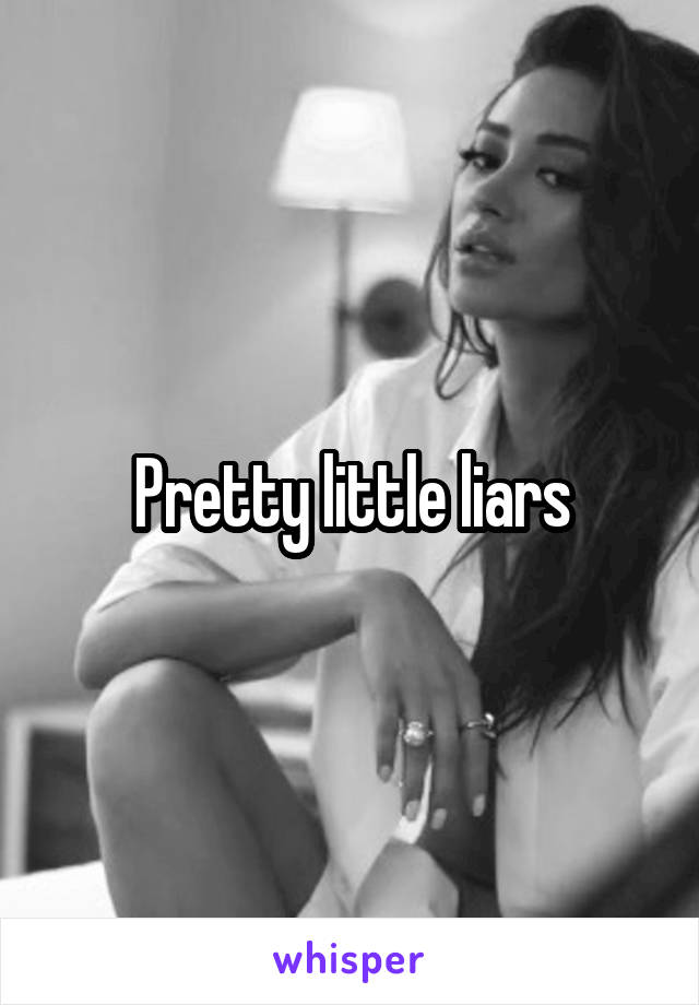 Pretty little liars