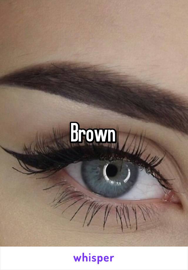 Brown 