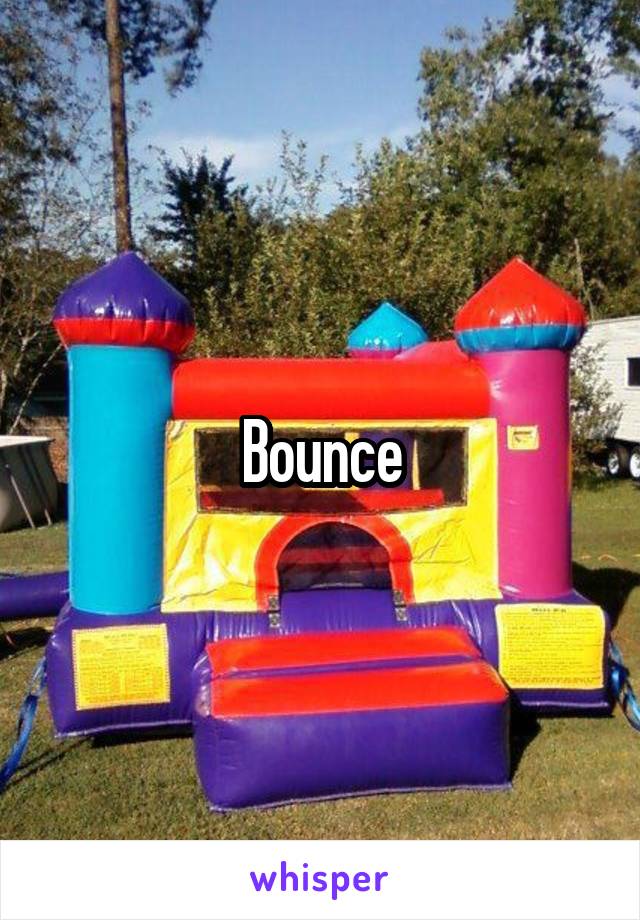 Bounce