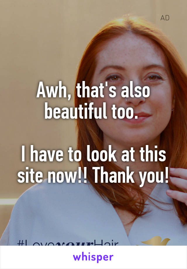 Awh, that's also beautiful too. 

I have to look at this site now!! Thank you!