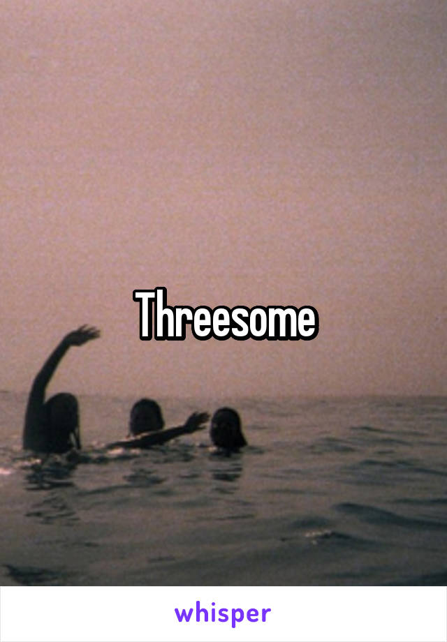 Threesome