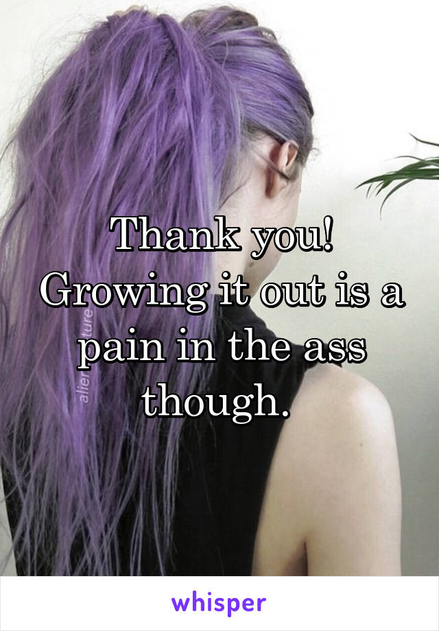 Thank you! Growing it out is a pain in the ass though. 