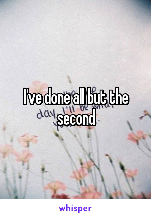 I've done all but the second