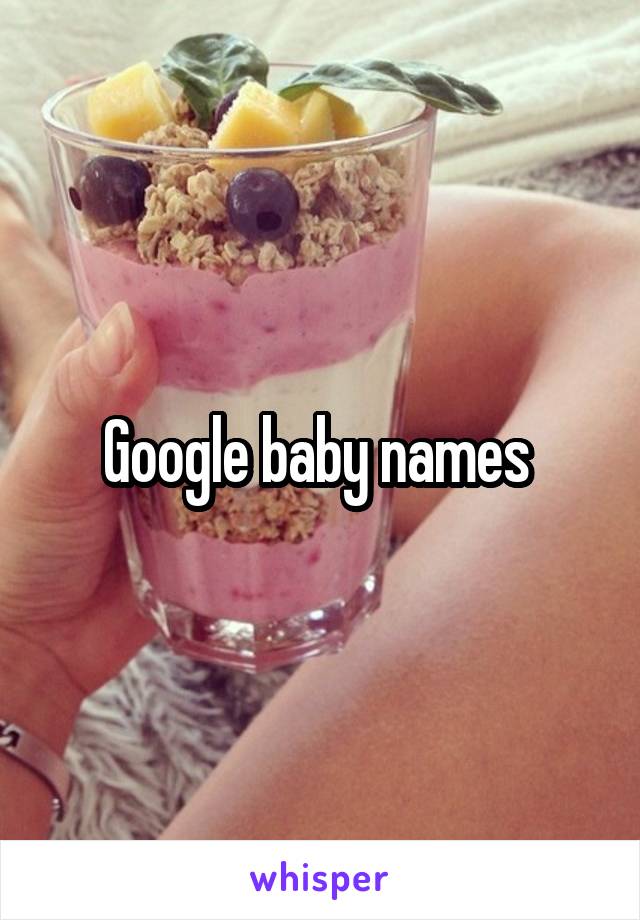 Google baby names 