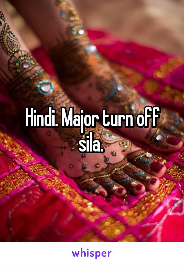 Hindi. Major turn off sila. 