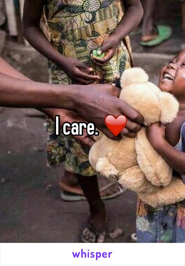 I care. ❤️