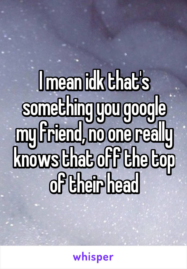 I mean idk that's something you google my friend, no one really knows that off the top of their head
