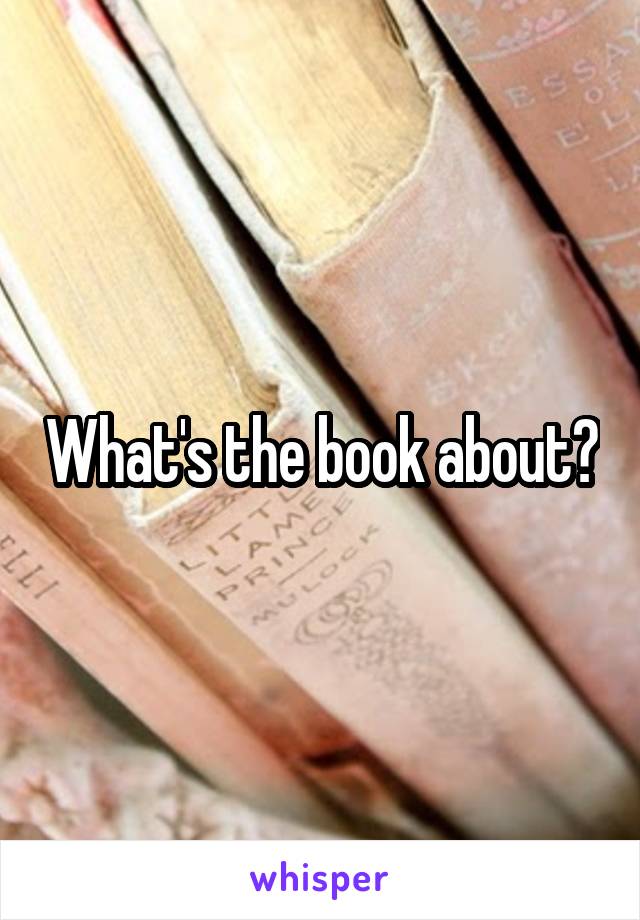 What's the book about?
