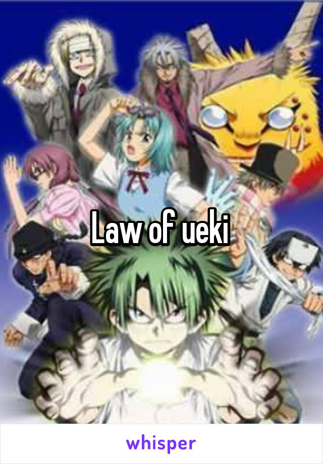 Law of ueki 