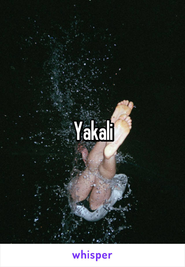 Yakali