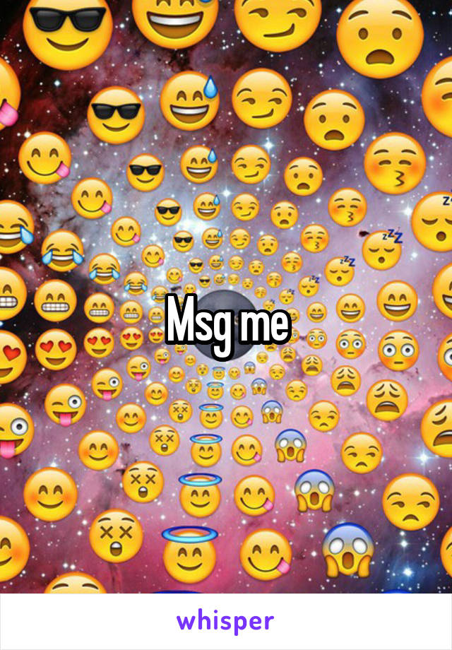 Msg me