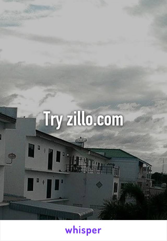 Try zillo.com