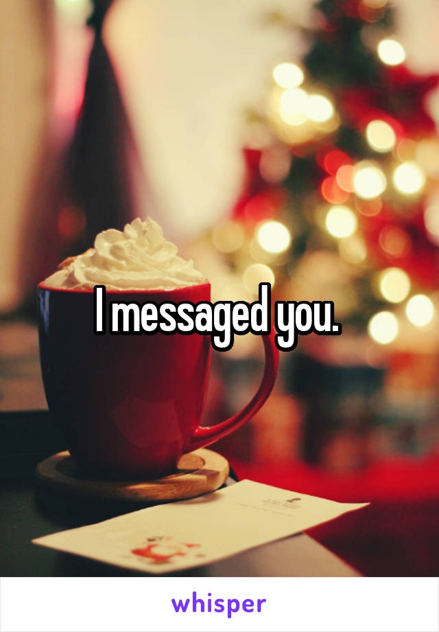 I messaged you. 