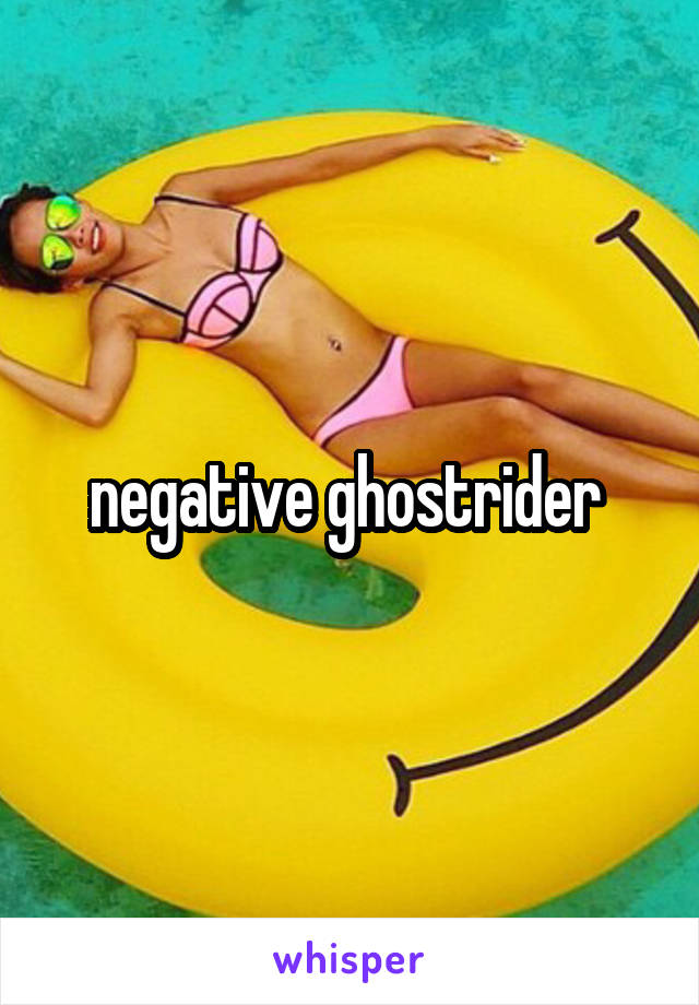 negative ghostrider 