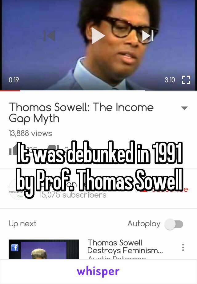 

It was debunked in 1991 by Prof. Thomas Sowell