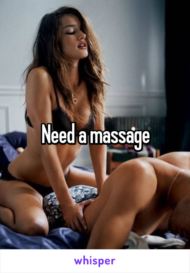Need a massage