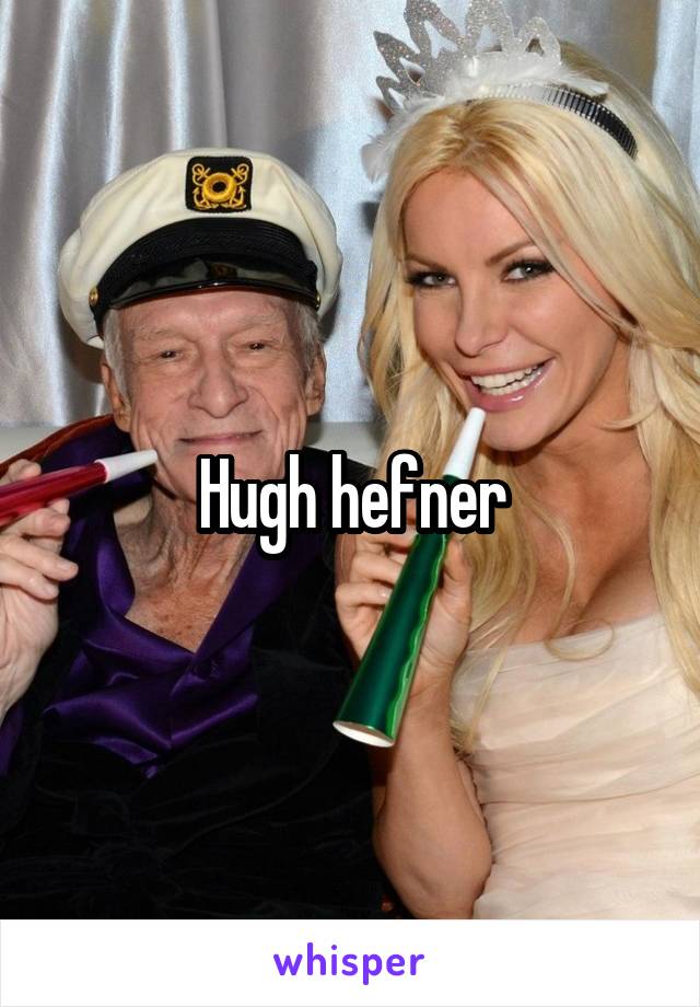 Hugh hefner