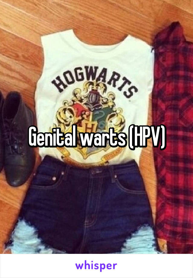 Genital warts (HPV)