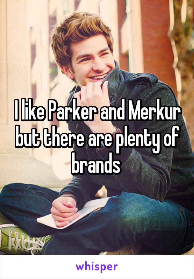 I like Parker and Merkur but there are plenty of brands 