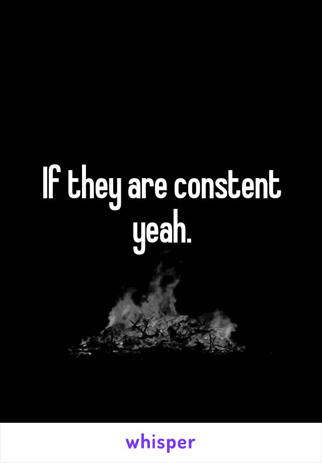 If they are constent yeah.
