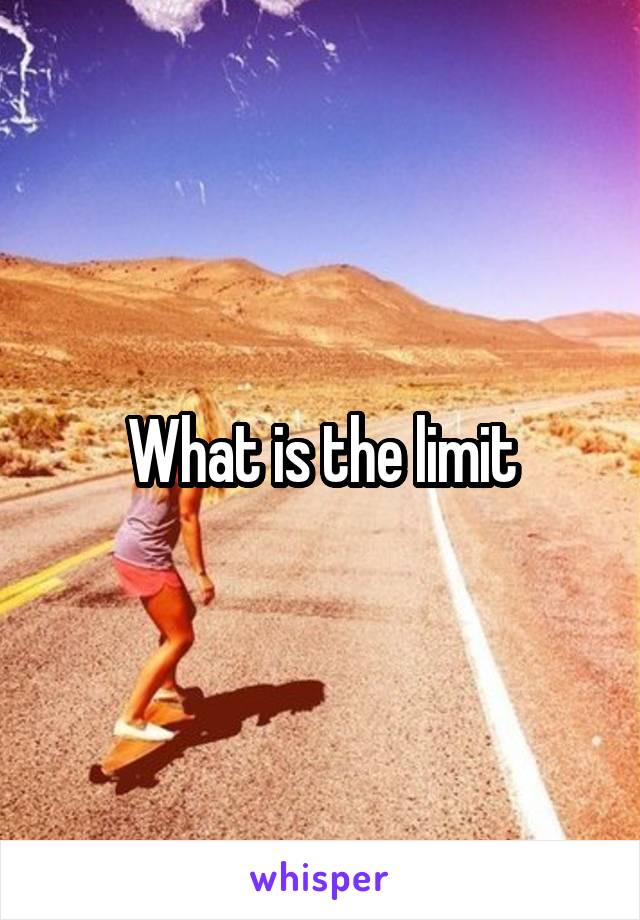 What is the limit