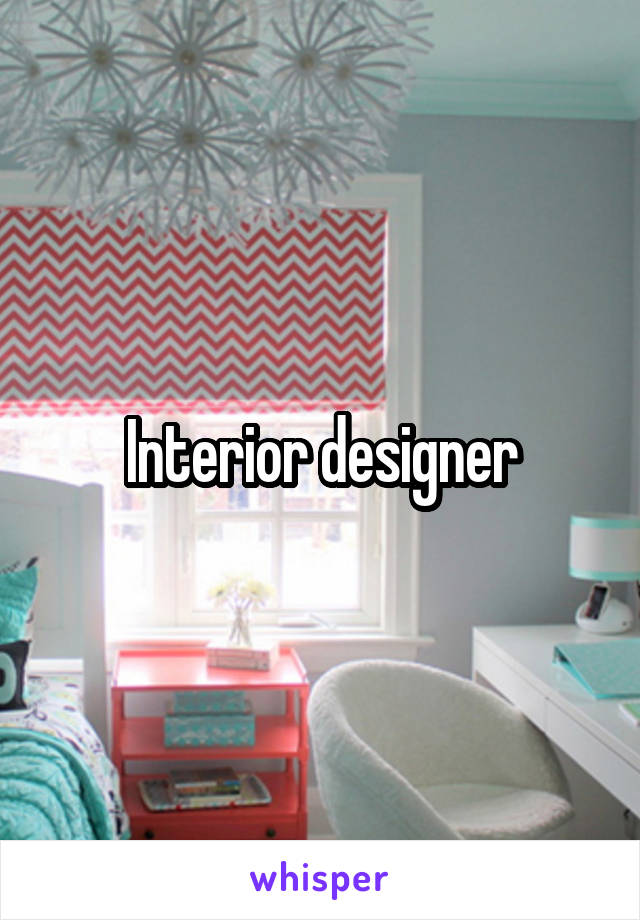 Interior designer