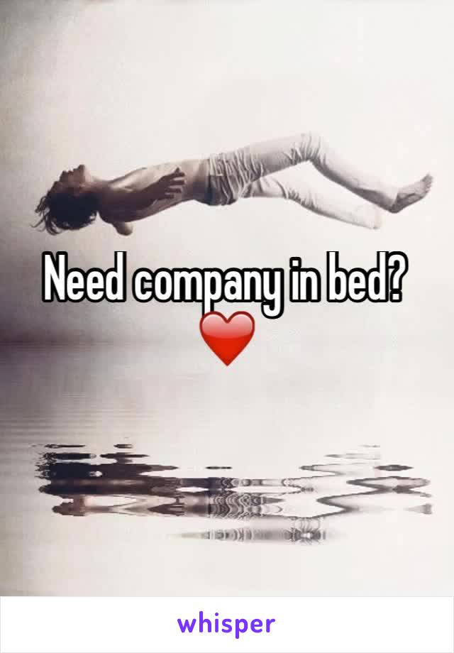 Need company in bed?
❤️