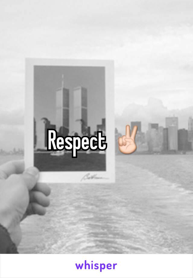 Respect ✌