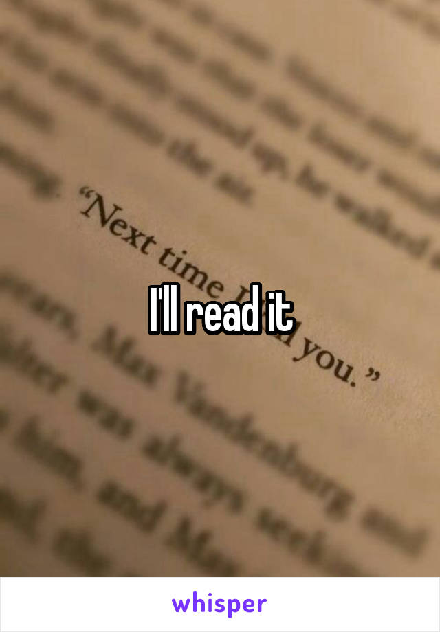 I'll read it