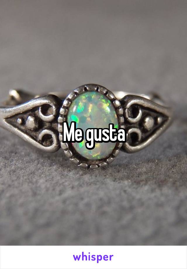 Me gusta