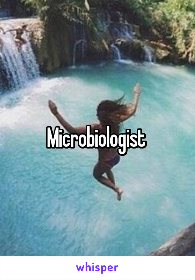 Microbiologist 