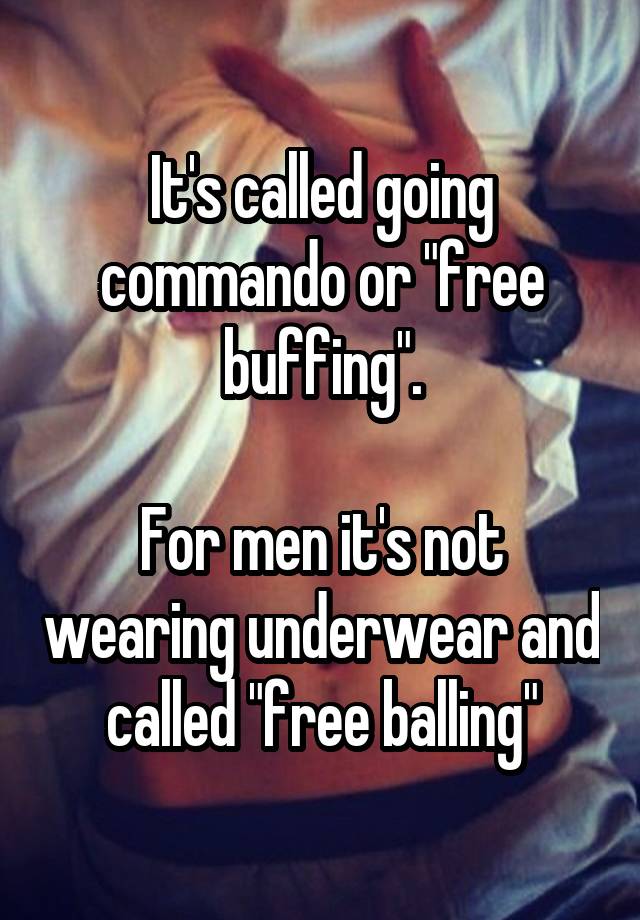 The benefits and precautions of Going commando for gentlemen