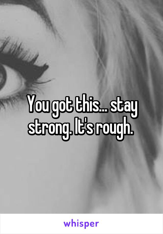 You got this... stay strong. It's rough. 