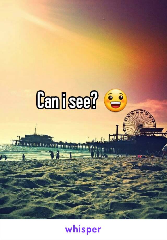 Can i see? 😀