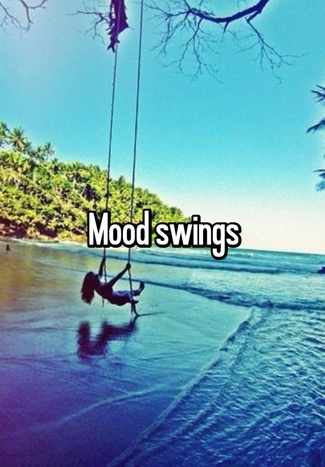 mood-swings