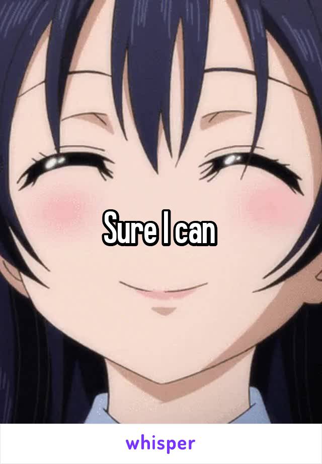 Sure I can 