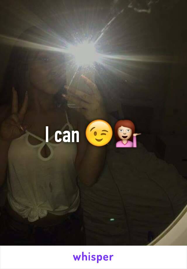 I can 😉💁