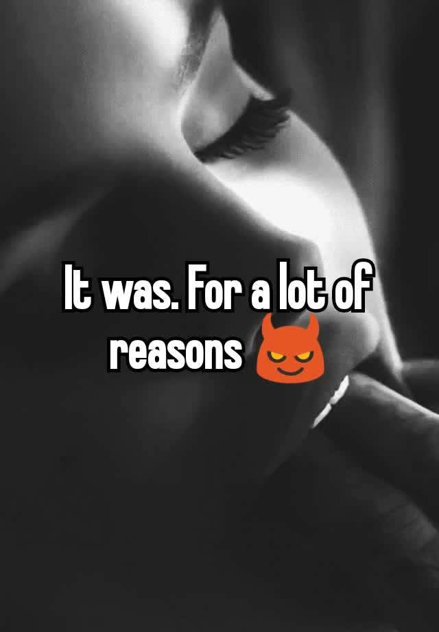 it-was-for-a-lot-of-reasons