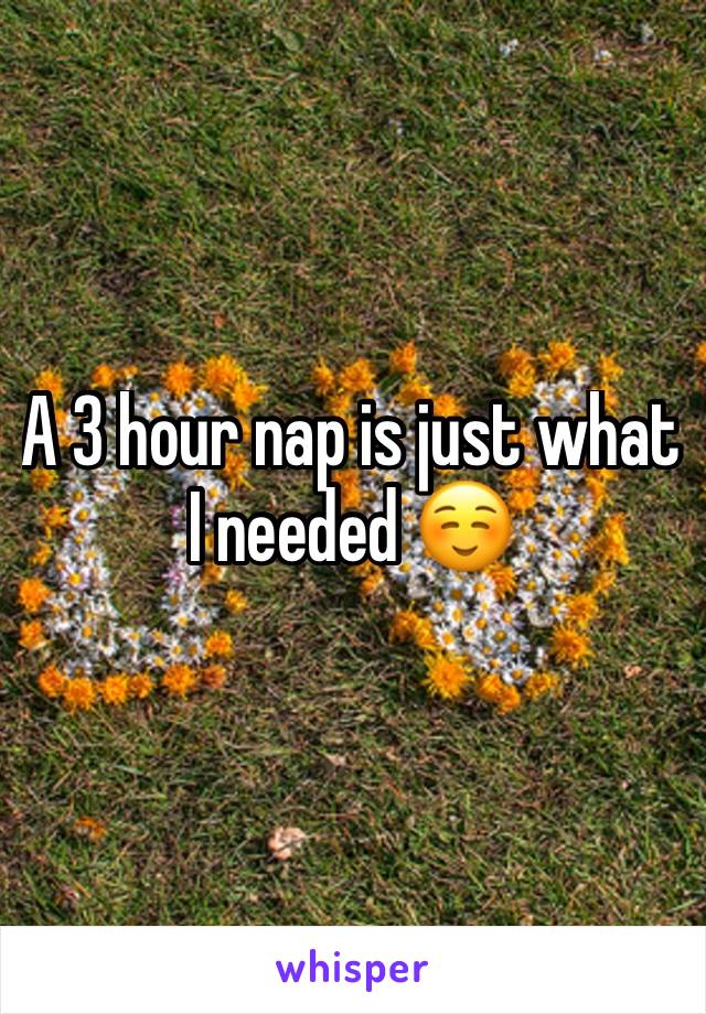 A 3 hour nap is just what I needed ☺️