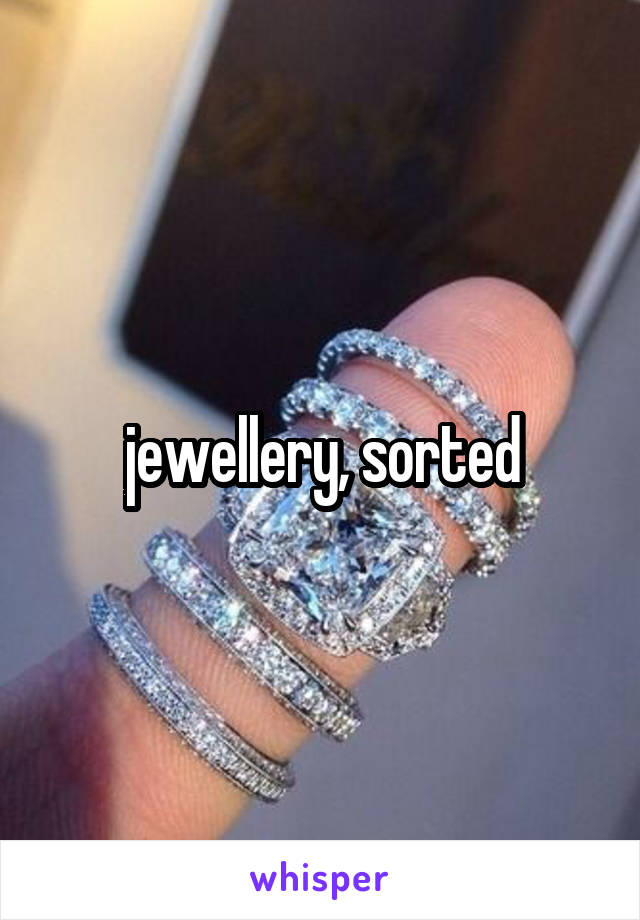 jewellery, sorted