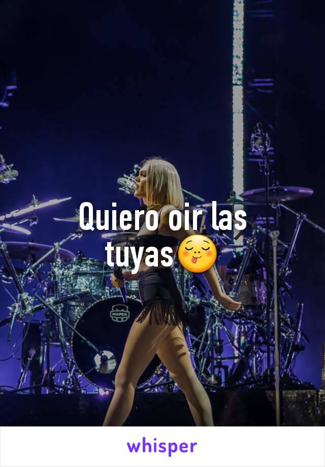 Quiero oir las tuyas😋