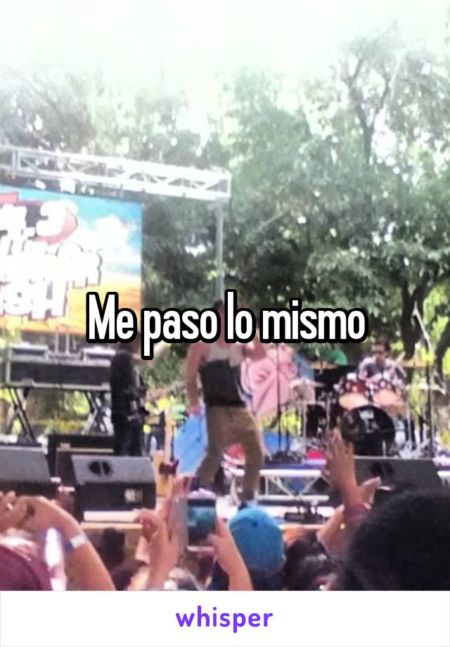 Me paso lo mismo