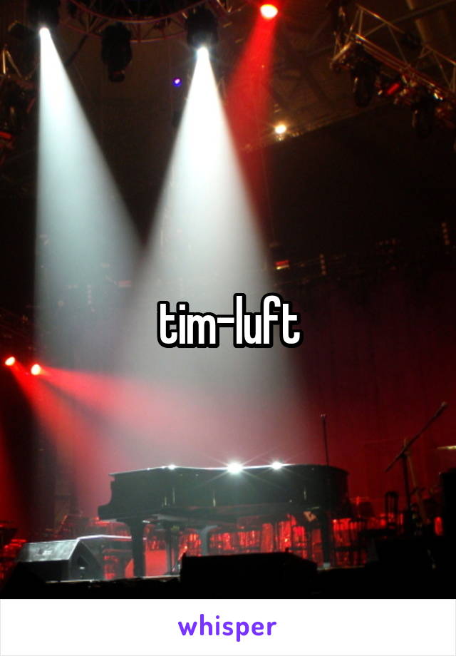 tim-luft