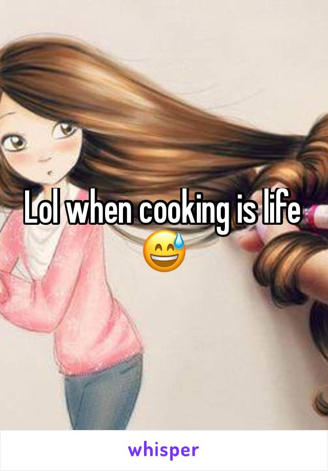 Lol when cooking is life 😅