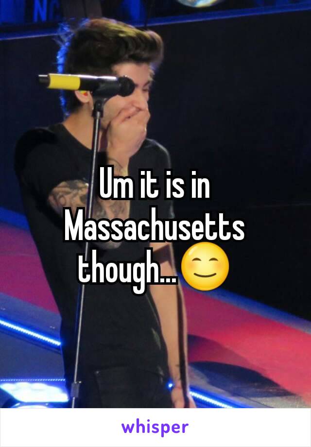 Um it is in Massachusetts though...😊