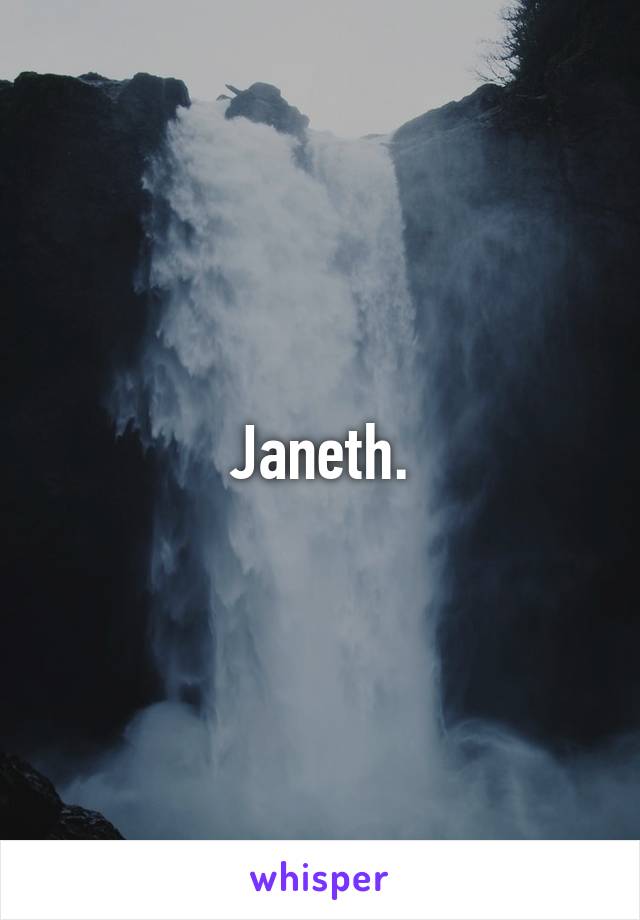 Janeth.