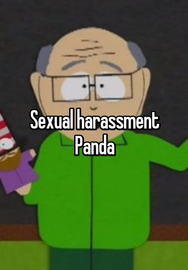 Sexual Harassment Panda 