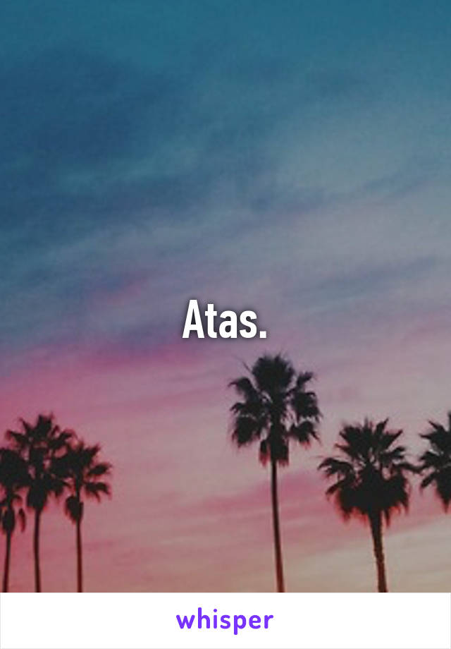 Atas.