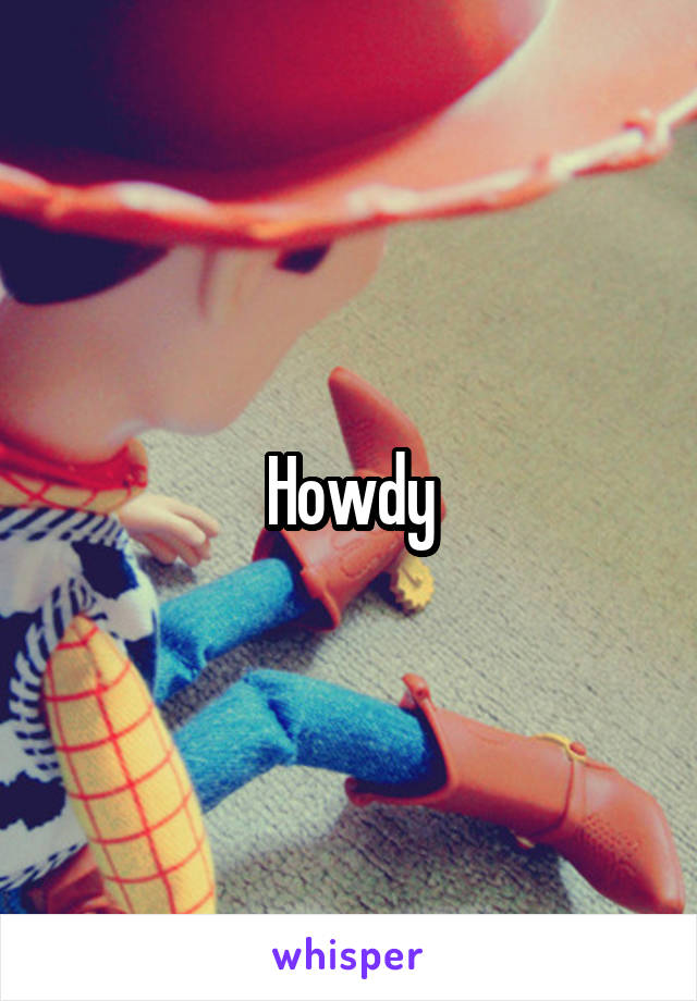 Howdy